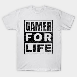 Gamer for Life T-Shirt